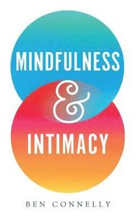 bokomslag Mindfulness and Intimacy