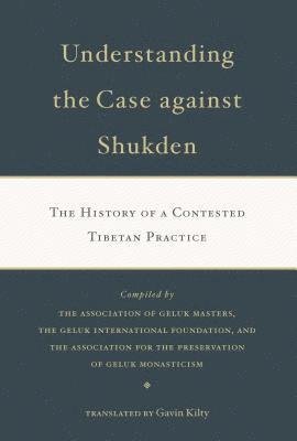 bokomslag Understanding the Case Against Shukden