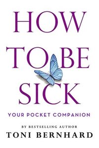 bokomslag How to Be Sick