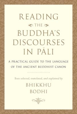 Reading the Buddha's Discourses in Pali 1