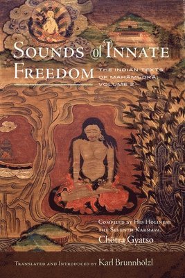Karl Brunnhölzl - Sounds of Innate Freedom, Inbunden