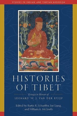Kurtis R. Schaeffer, William A. McGrath - Histories of Tibet, Inbunden