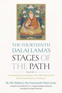bokomslag The Fourteenth Dalai Lama's Stages of the Path, Volume 2