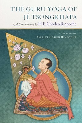 Choden Rinpoche - Guru Yoga of Jé Tsongkhapa, Häftad