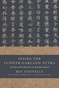 bokomslag Inside the Flower Garland Sutra: Huayan Buddhism and the Modern World