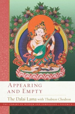 His Holiness Dalai Lama, Thubten Chodrin, Dalai Lama, Thubten Chodron - Appearing and Empty, Inbunden