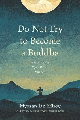 Do Not Try to Become a Buddha 1