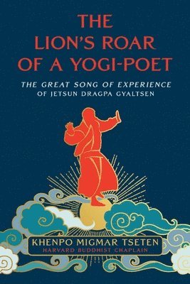 The Lion's Roar of a Yogi-Poet 1