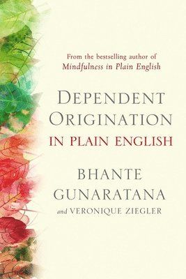 Dependent Origination in Plain English 1