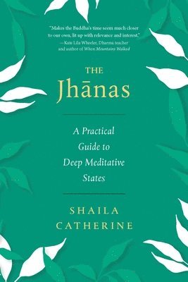 Shaila Catherine - Jhanas, Häftad