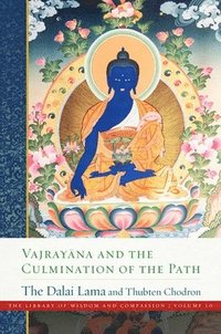 bokomslag Vajrayana and the Culmination of the Path