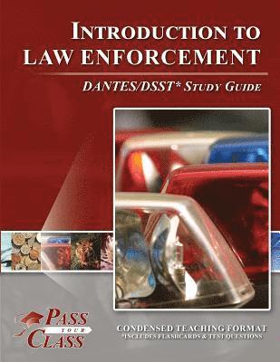 bokomslag Introduction to Law Enforcement Dsst / Dantes Test Study Guide