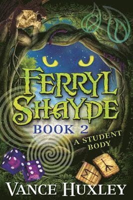 Ferryl Shayde - Book 2 - A Student Body 1