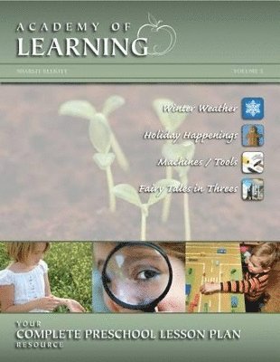 ACADEMY OF LEARNING Your Complete Preschool Lesson Plan Resource - Volume 5