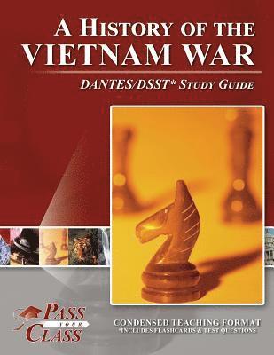 Passyourclass - A History of the Vietnam War DANTES / DSST Test Study Guide, Häftad