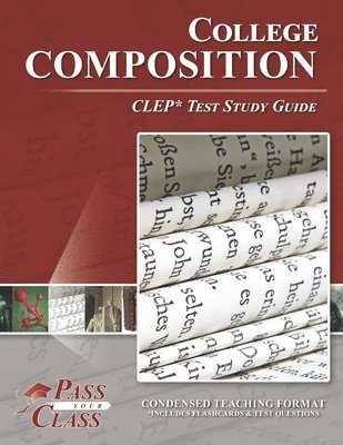 College Composition CLEP Test Study Guide 1