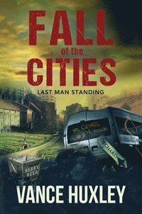 bokomslag Fall of the Cities: Last Man Standing