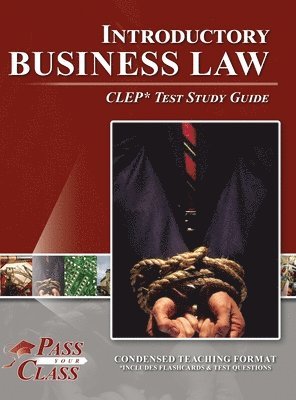 Introductory Business Law CLEP Test Study Guide 1