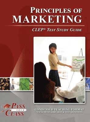 bokomslag Principles of Marketing CLEP Test Study Guide