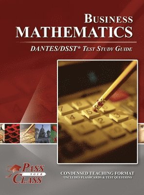 bokomslag Business Mathematics DANTES/DSST Test Study Guide