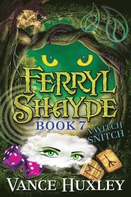 Ferryl Shayde - Book 7 - A Witch Snitch 1