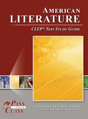 Passyourclass, PassYourClass - American Literature CLEP Test Study Guide, Inbunden