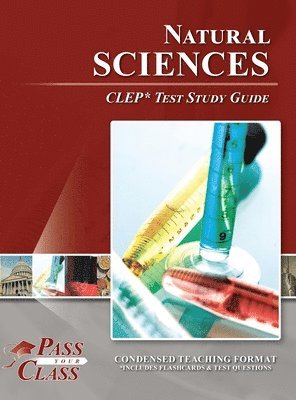 Passyourclass, PassYourClass - Natural Sciences CLEP Test Study Guide, Inbunden