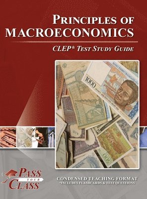 Principles of Macroeconomics CLEP Test Study Guide 1