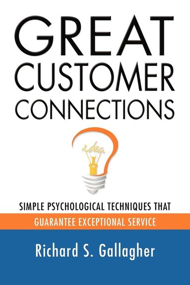 bokomslag Great Customer Connections
