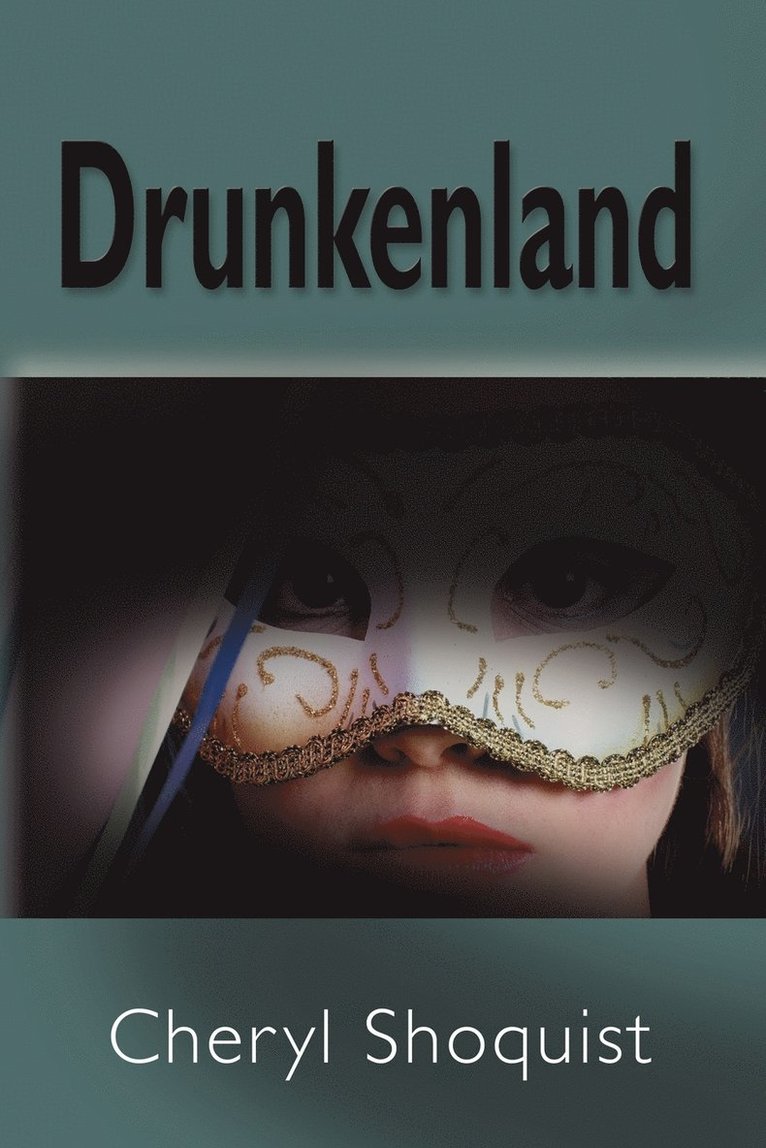 Drunkenland 1