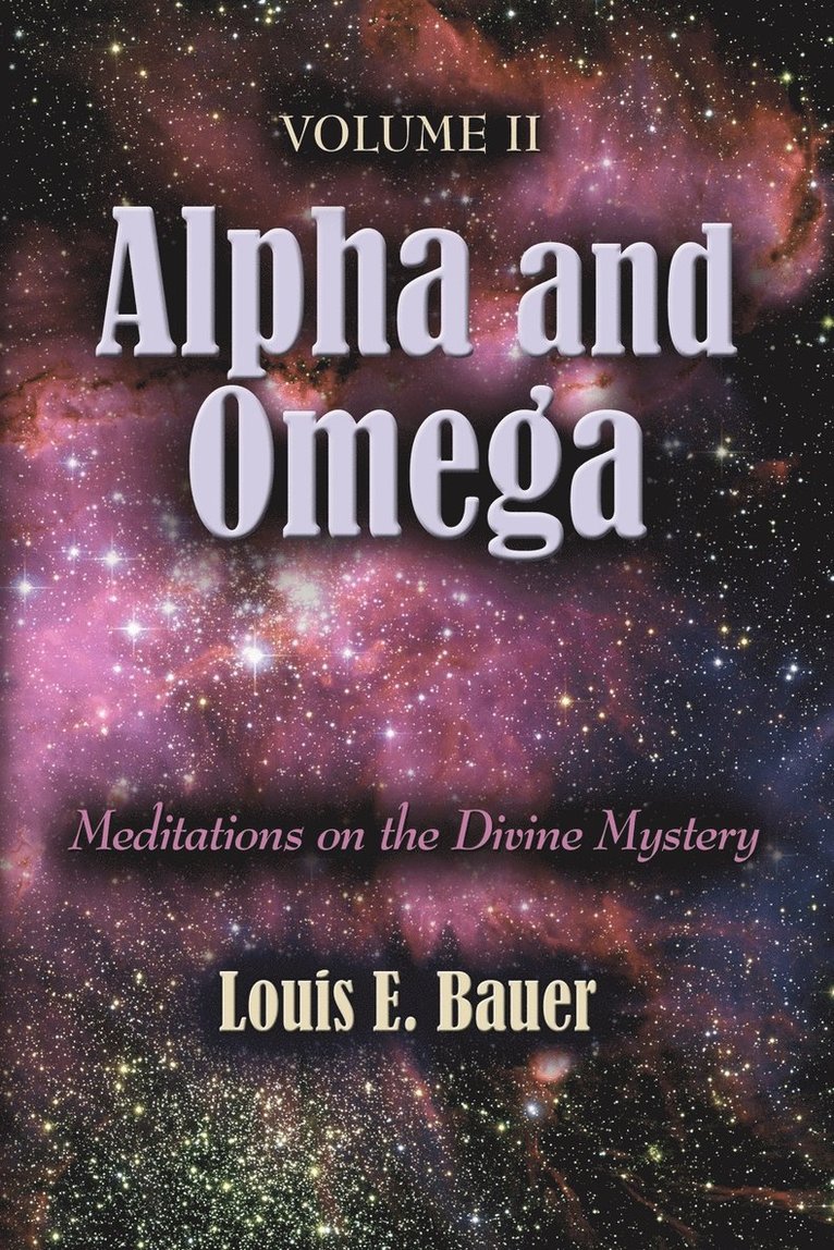 Louis E. Bauer - Alpha and Omega, Häftad