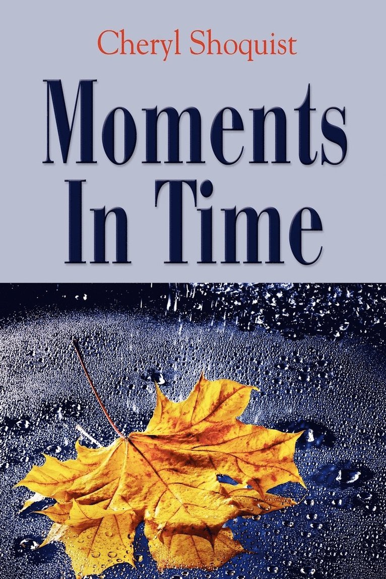 Moments In Time 1