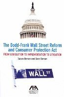 bokomslag The Dodd-Frank Wall Street Reform and Consumer Protection Act