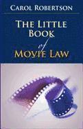 bokomslag The Little Book of Movie Law