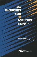 New Practitioner's Guide to Intellectual Property 1