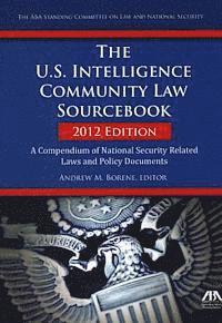 bokomslag The U.S. Intelligence Community Law Sourcebook