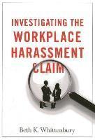 bokomslag Investigating the Workplace Harassment Claim