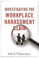 bokomslag Investigating the Workplace Harassment Claim