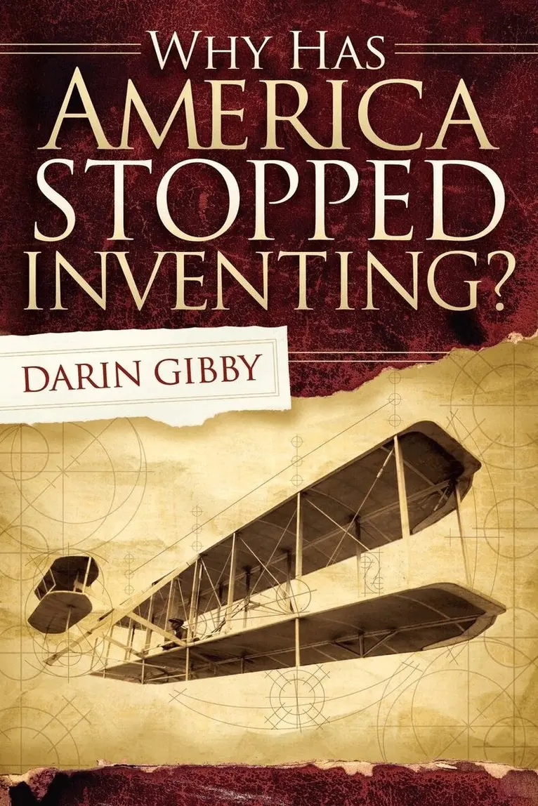 Darin Gibby - Why Has America Stopped Inventing, Häftad. Tillgänglighet: Lägg i varukorg