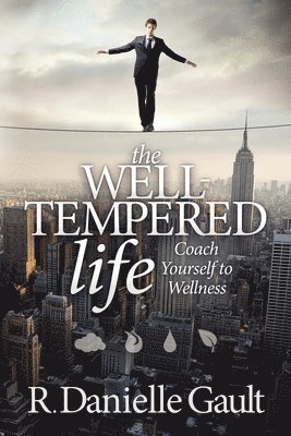 bokomslag Well-Tempered Life
