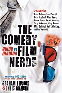 bokomslag The Comedy Film Nerds Guide to Movies