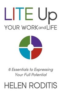 bokomslag Lite Up Your Work and Life