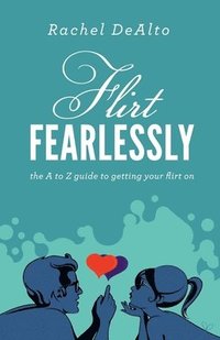 bokomslag Flirt Fearlessly