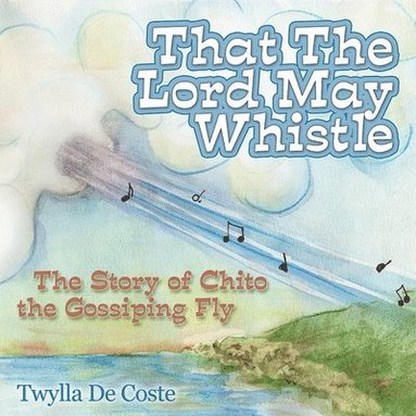 bokomslag That the Lord May Whistle