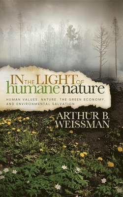 In the Light of Humane Nature 1