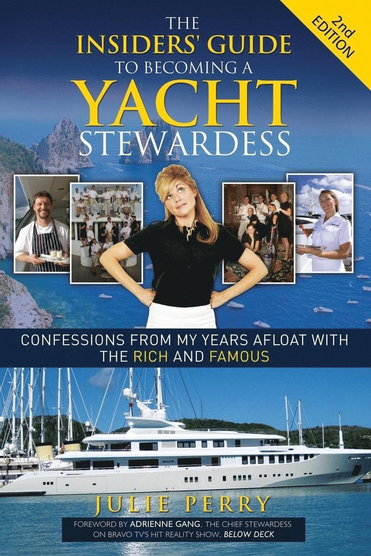 Julie Perry - Insiders' Guide to Becoming a Yacht Stewardess 2nd Edition, Häftad