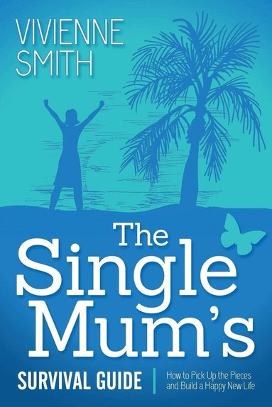 Vivienne Smith - Single Mum's Survival Guide, Inbunden