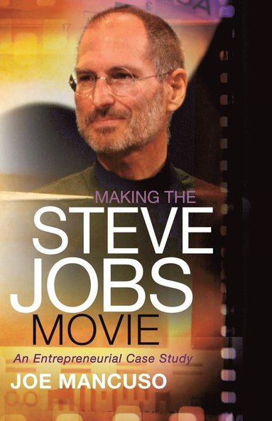 bokomslag Making the Steve Jobs Movie