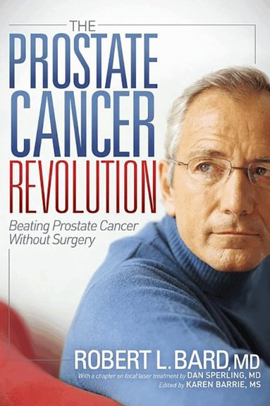 Robert L Bard - Prostate Cancer Revolution, Häftad