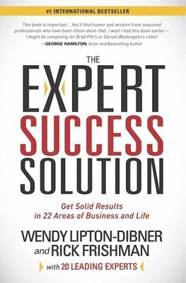 Wendy Lipton-Dibner, Rick Frishman - Expert Success Solution, Häftad